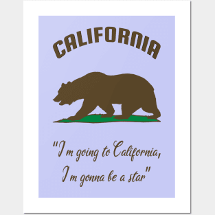 Bear Flag, Flag of California, Grizzly bear, “I’m going to California, I’m gonna be a star.” Posters and Art